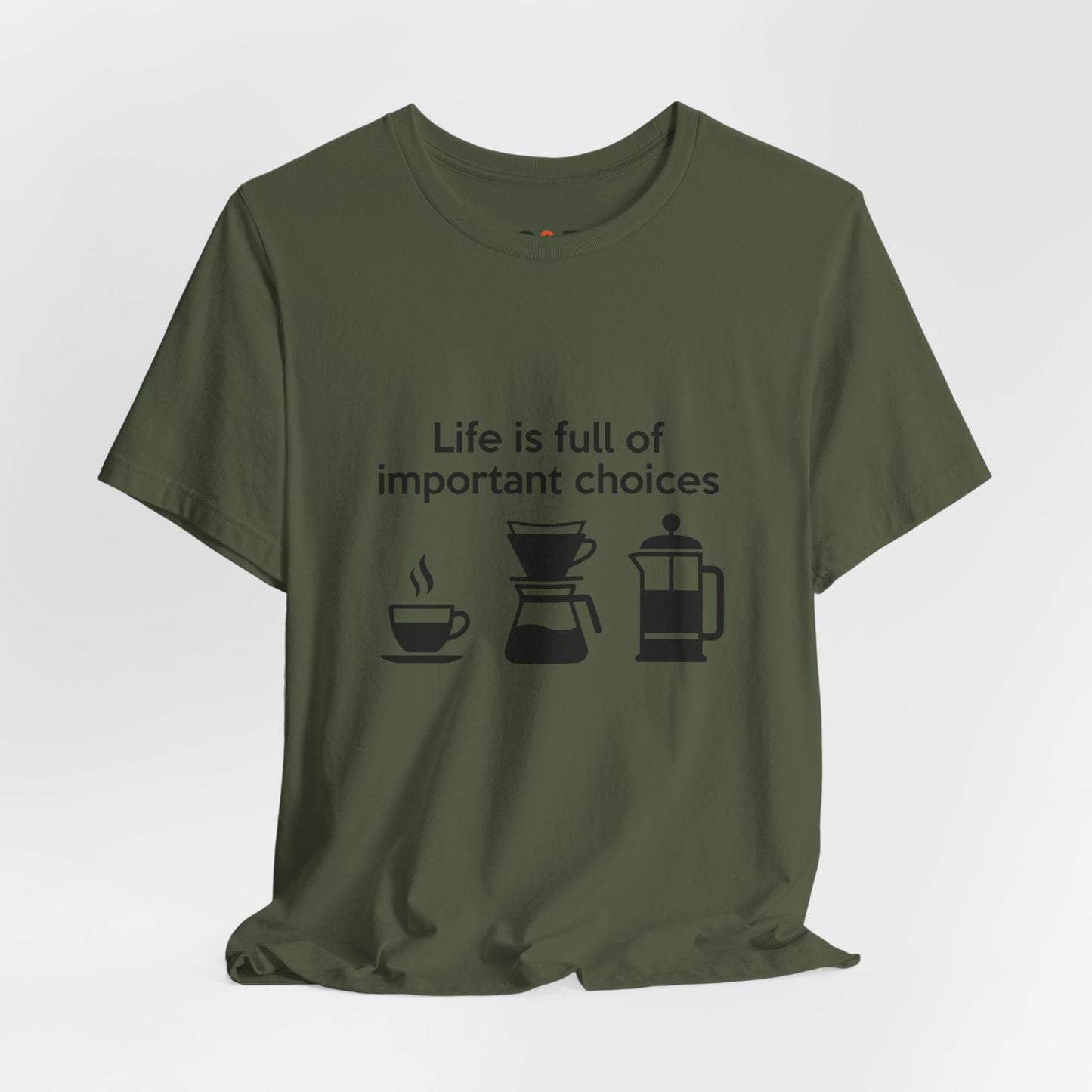Coffee Choices T‑Shirt — "Life is full of important choices" Tee with Coffee Brewing Icons