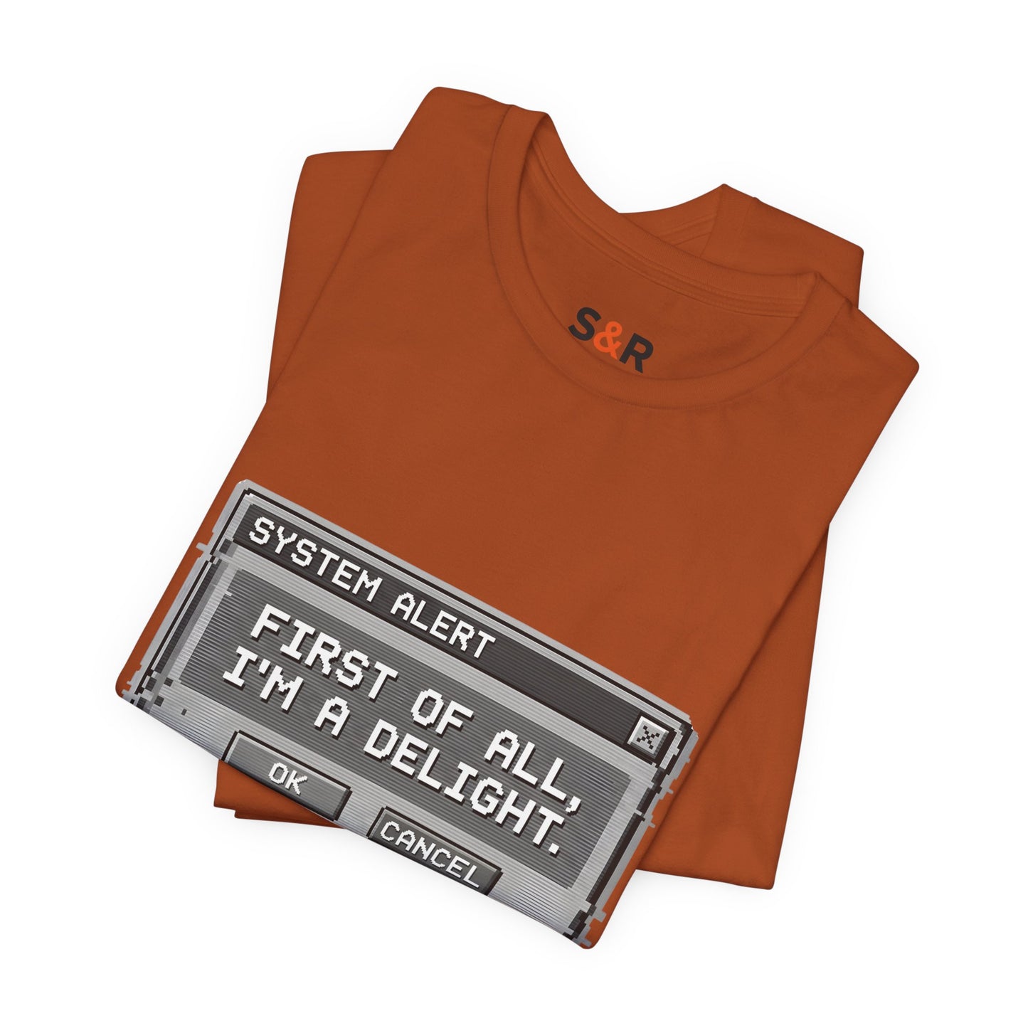 T-Shirt — "System Alert: First of All, I’m a Delight" Retro Pixel Graphic