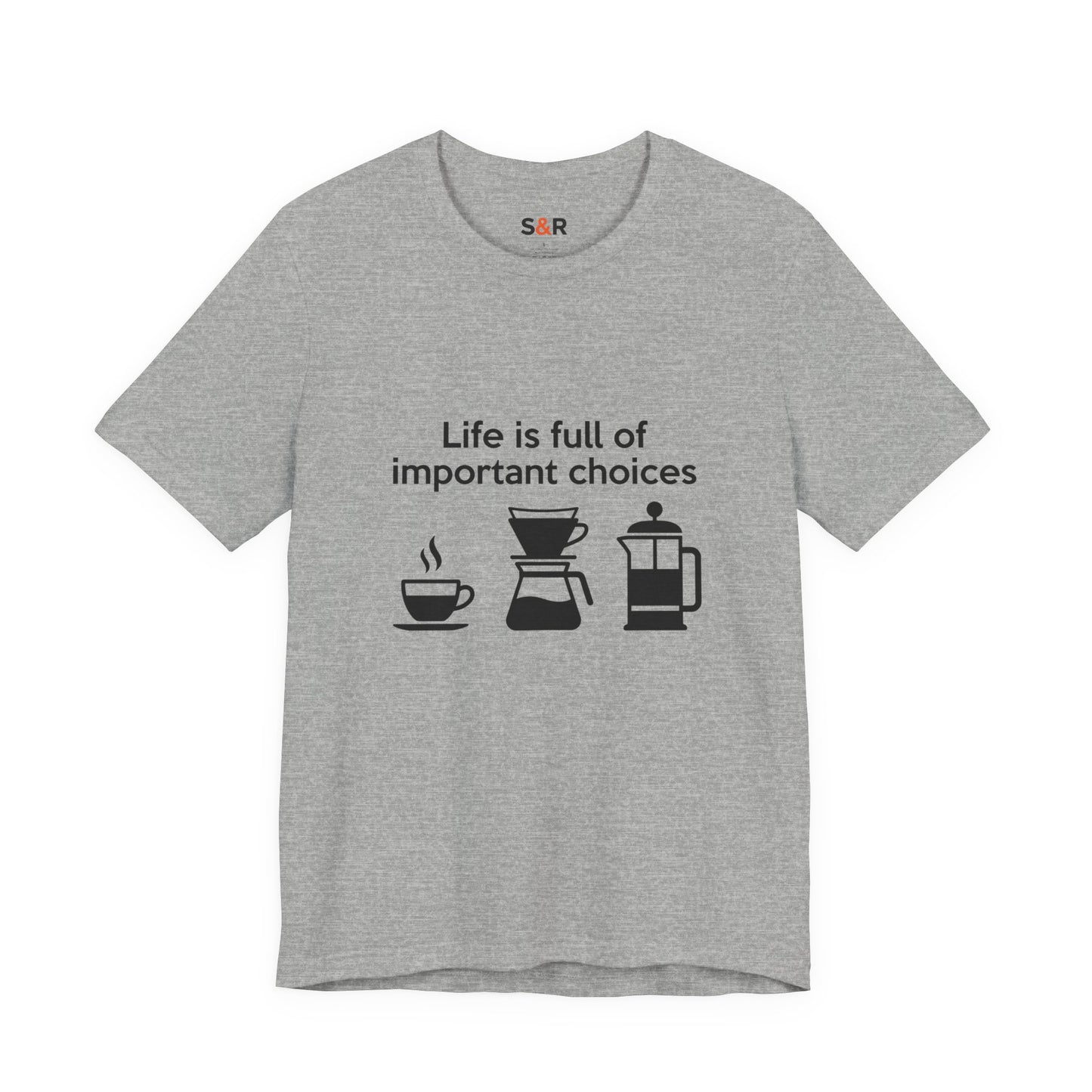 Coffee Choices T‑Shirt — "Life is full of important choices" Tee with Coffee Brewing Icons