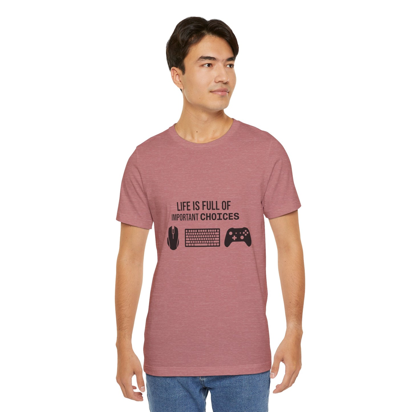 Gamer Choices T‑Shirt — "Life Is Full of Important Choices" Keyboard, Mouse & Controller Tee