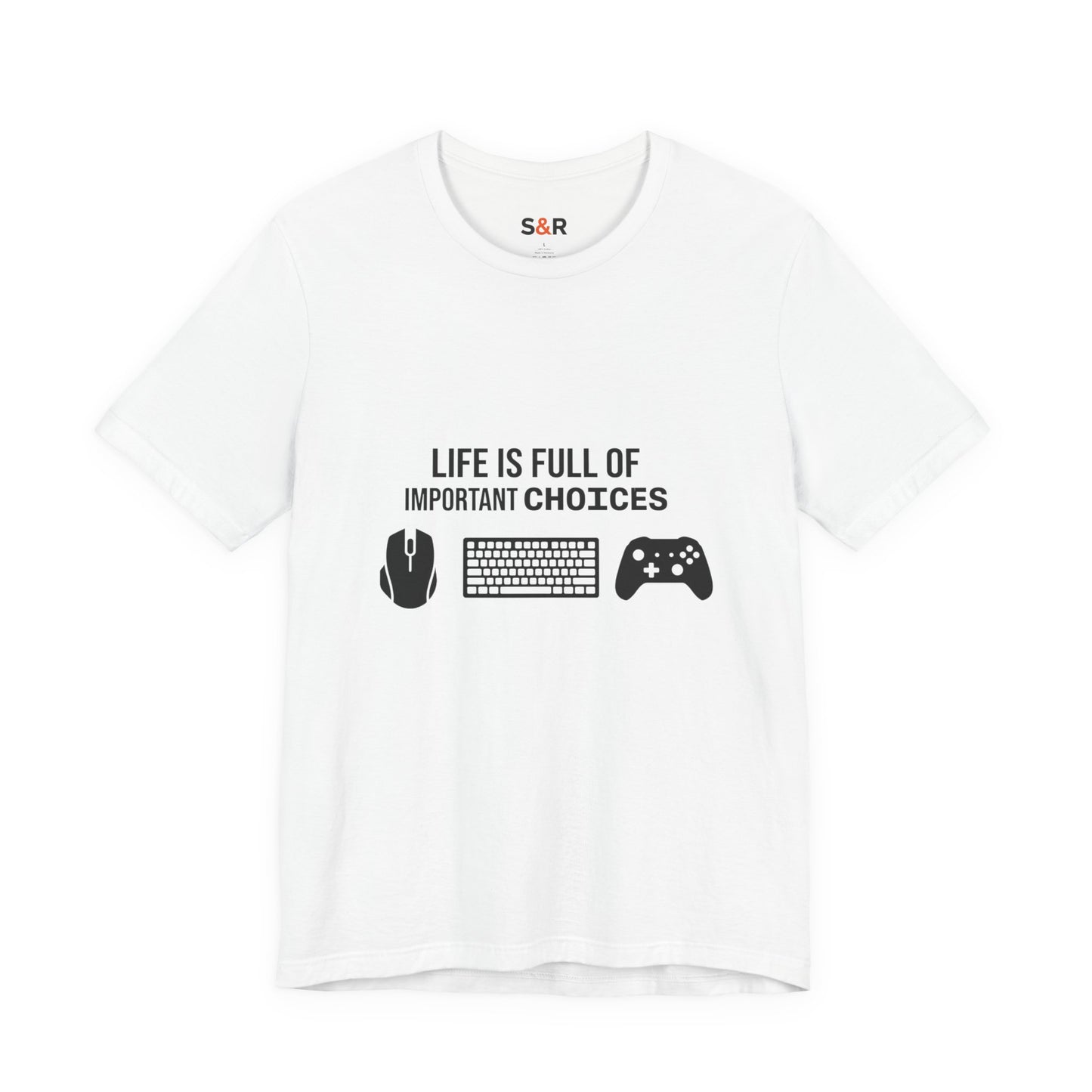 Gamer Choices T‑Shirt — "Life Is Full of Important Choices" Keyboard, Mouse & Controller Tee