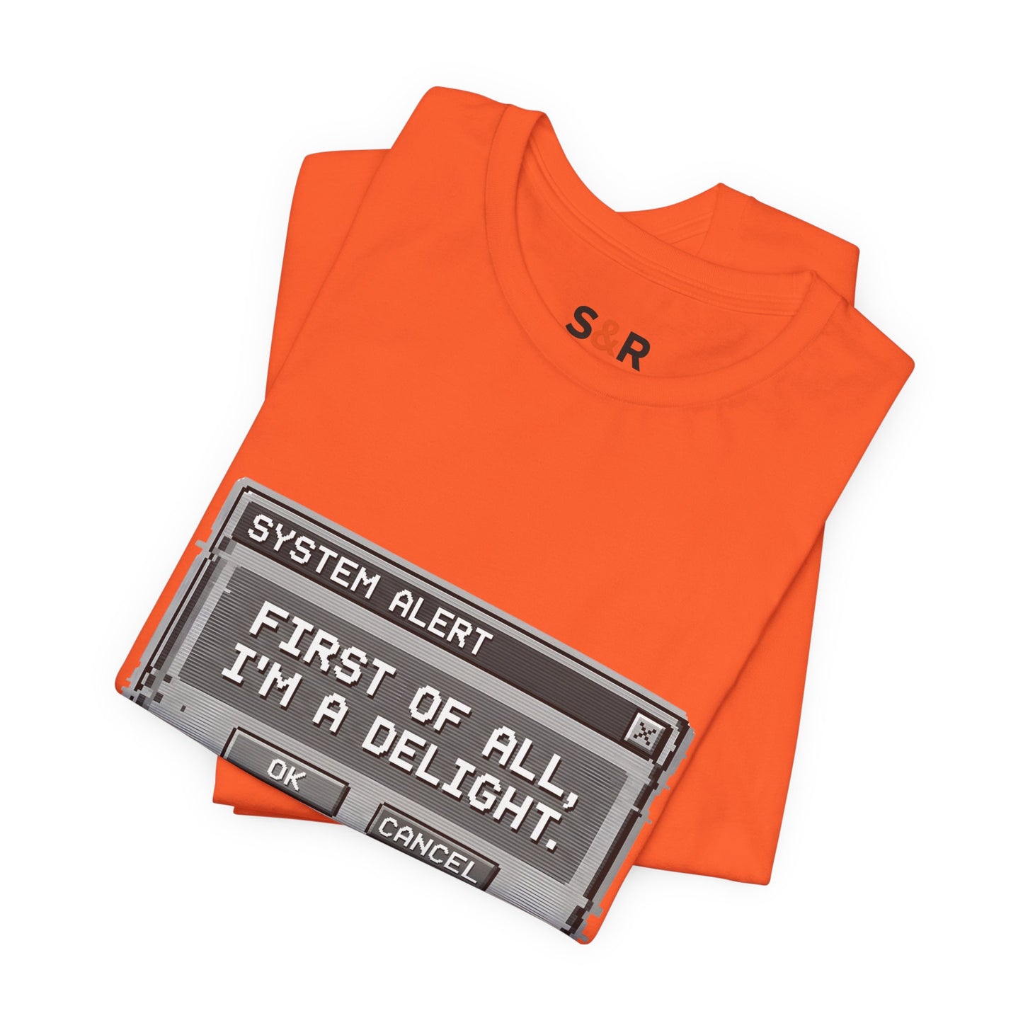 T-Shirt — "System Alert: First of All, I’m a Delight" Retro Pixel Graphic