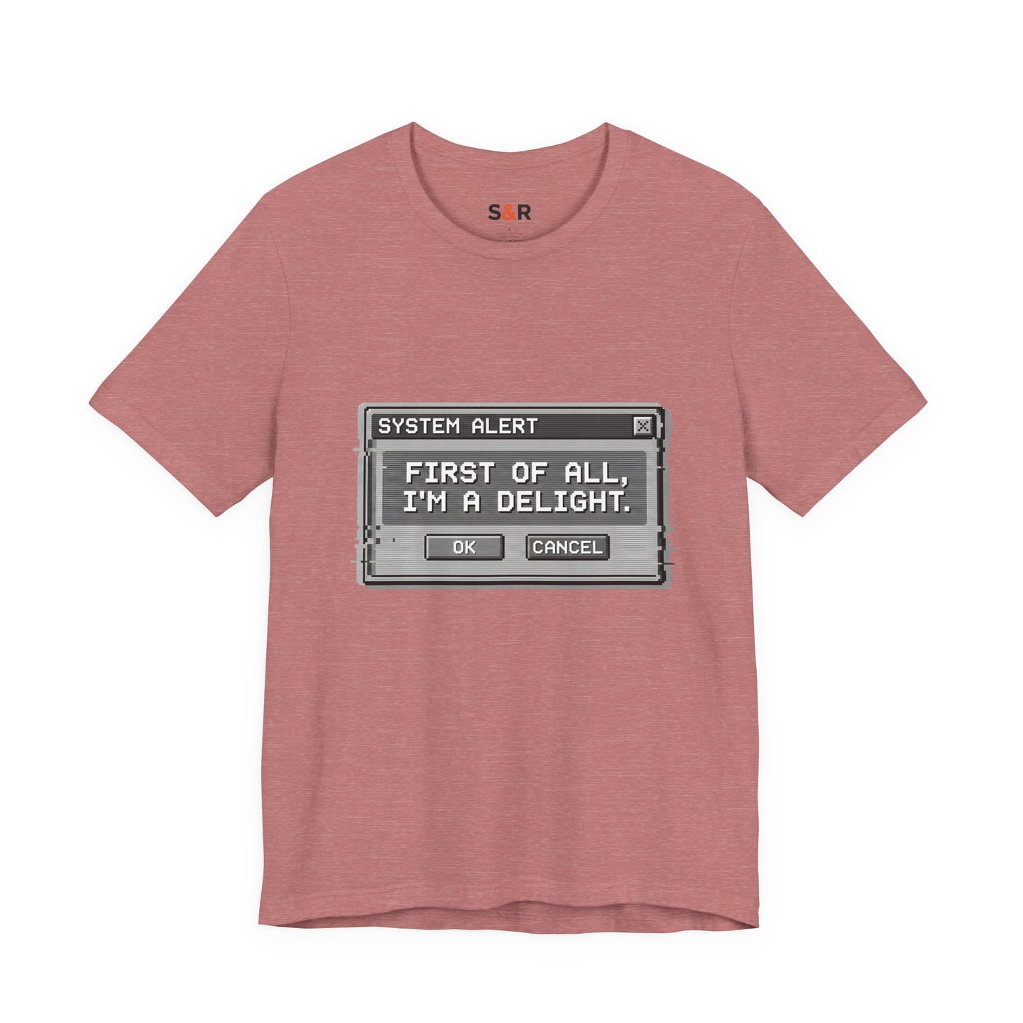 T-Shirt — "System Alert: First of All, I’m a Delight" Retro Pixel Graphic