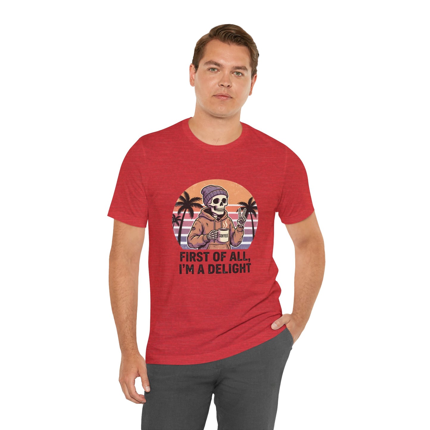Skull Chill Tee – "First of All, I’m a Delight" Retro Palm Graphic T‑Shirt