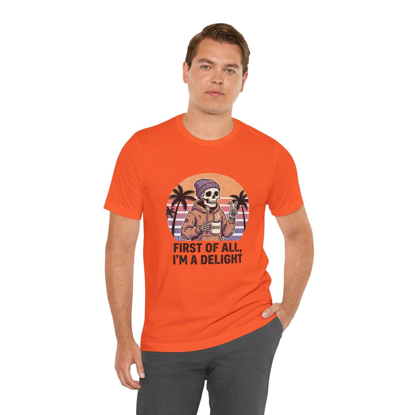 Skull Chill Tee – "First of All, I’m a Delight" Retro Palm Graphic T‑Shirt