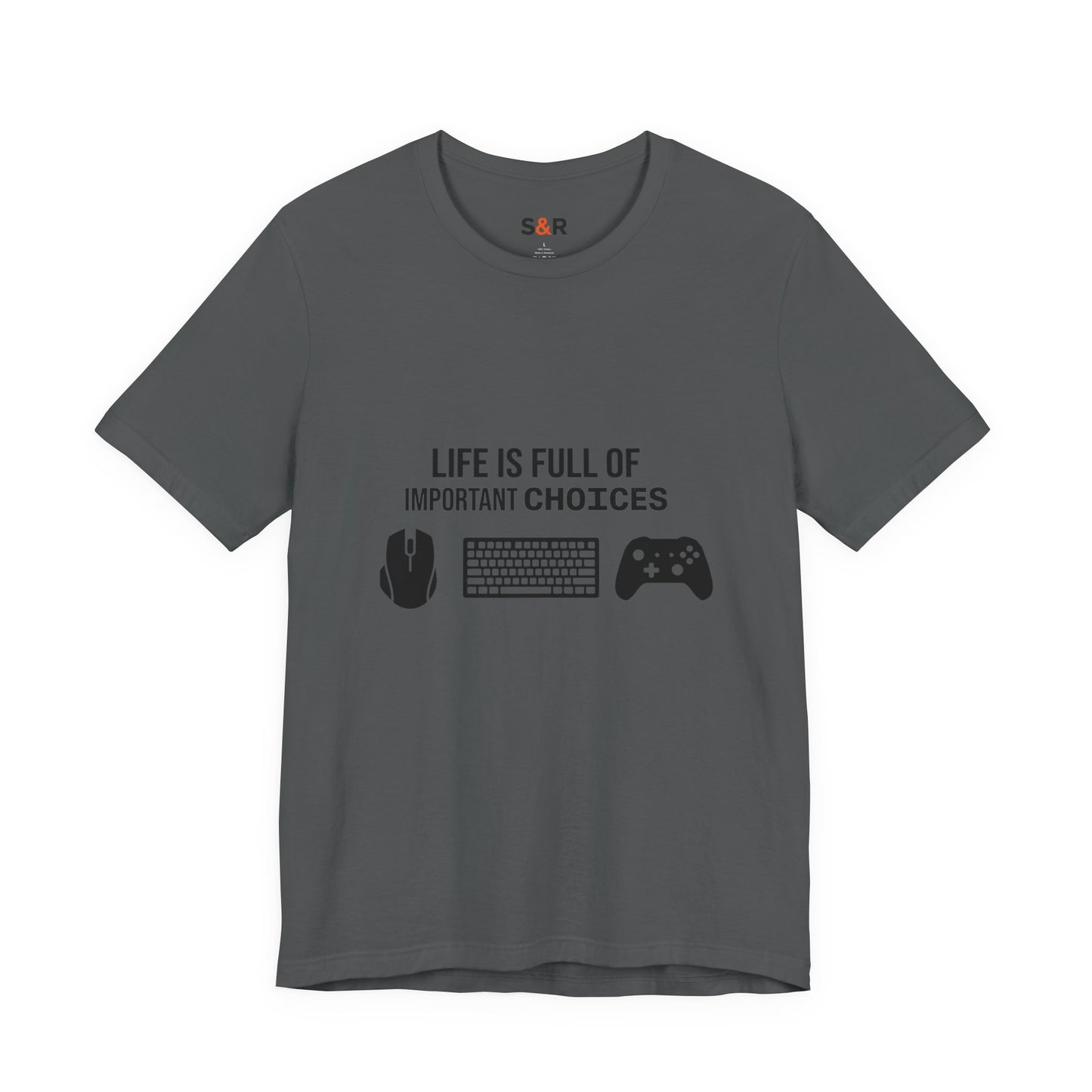 Gamer Choices T‑Shirt — "Life Is Full of Important Choices" Keyboard, Mouse & Controller Tee