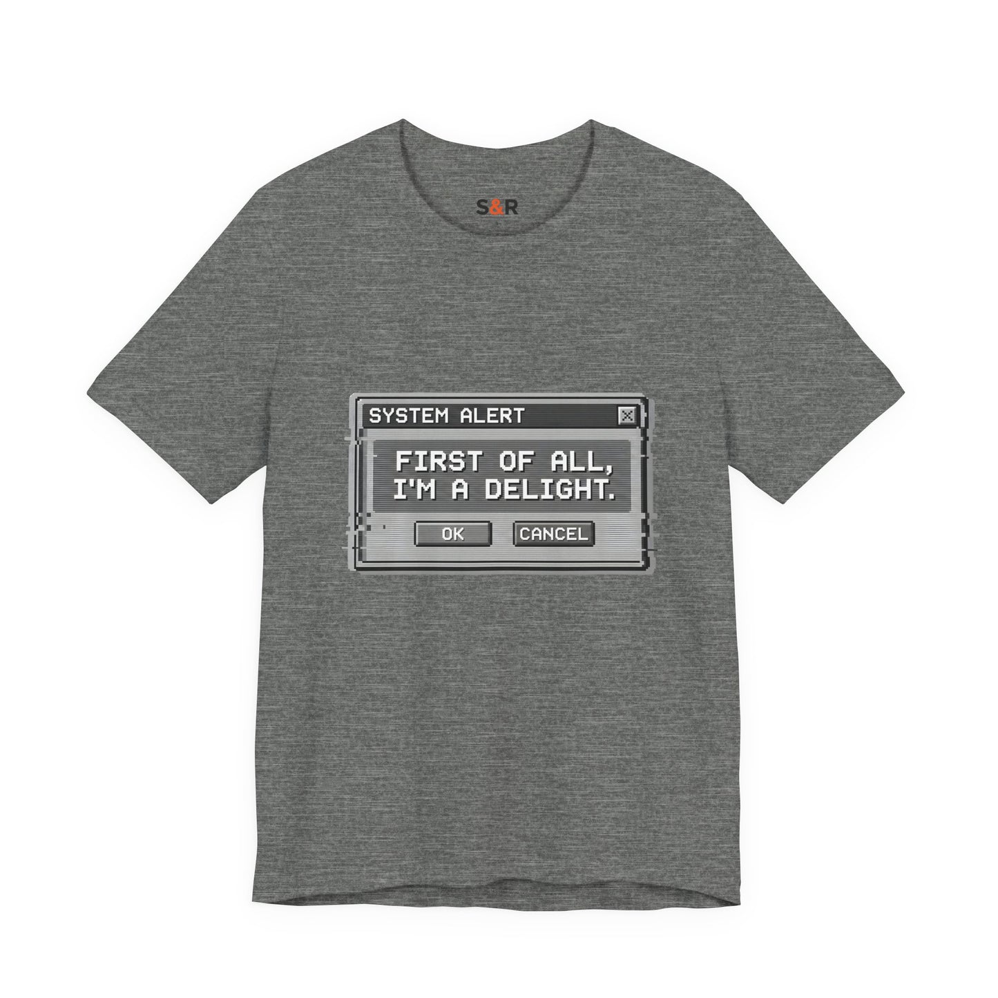 T-Shirt — "System Alert: First of All, I’m a Delight" Retro Pixel Graphic