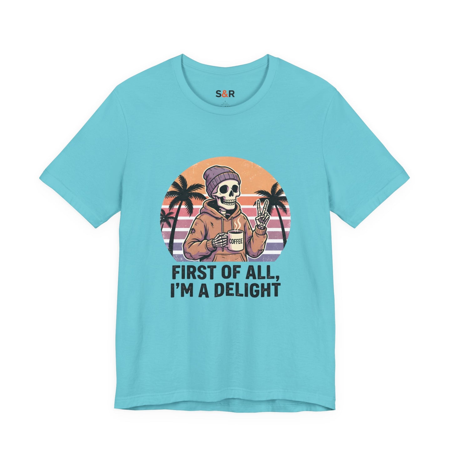 Skull Chill Tee – "First of All, I’m a Delight" Retro Palm Graphic T‑Shirt