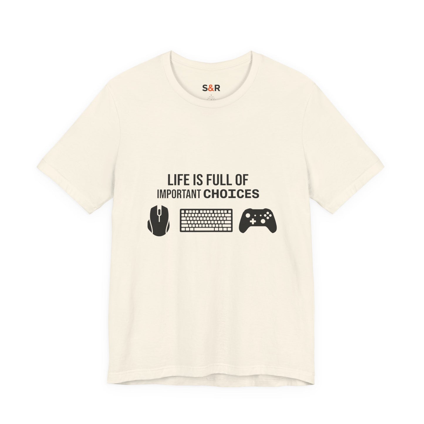 Gamer Choices T‑Shirt — "Life Is Full of Important Choices" Keyboard, Mouse & Controller Tee