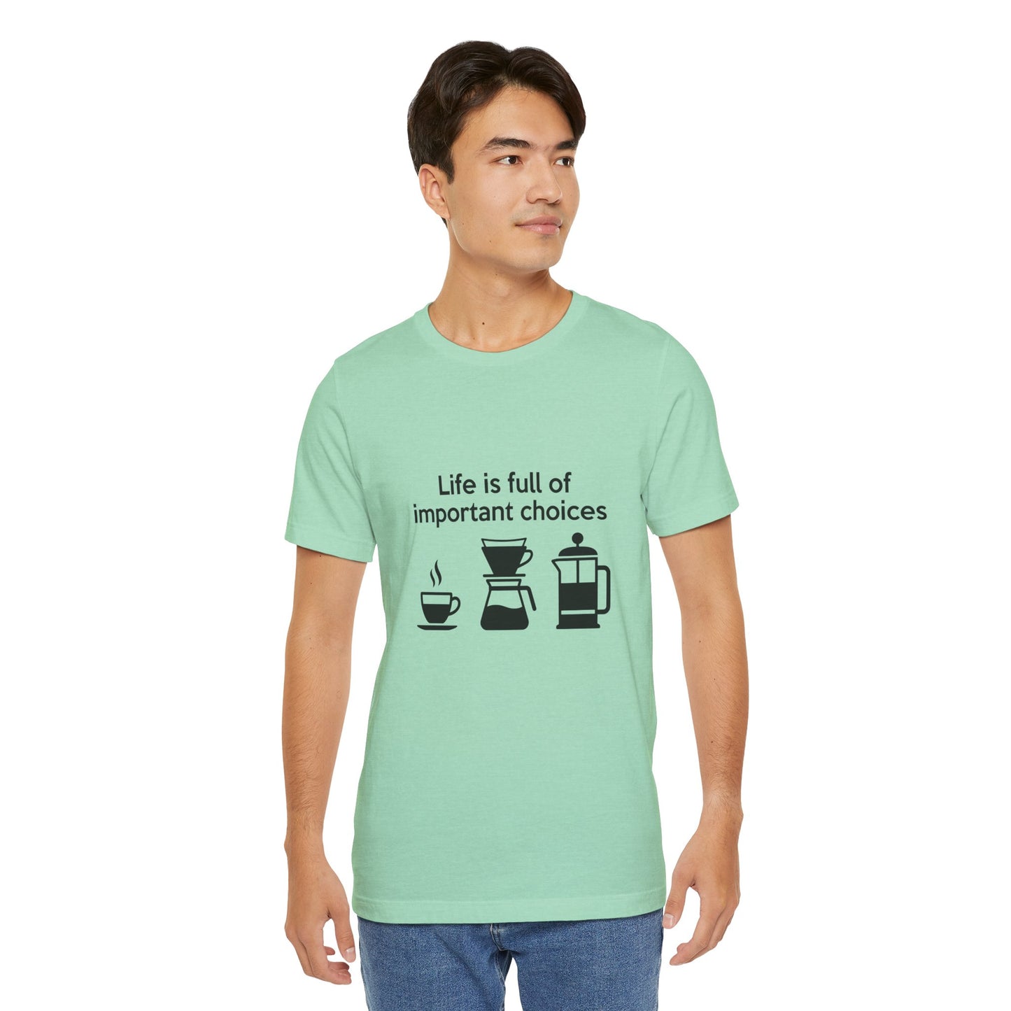Coffee Choices T‑Shirt — "Life is full of important choices" Tee with Coffee Brewing Icons