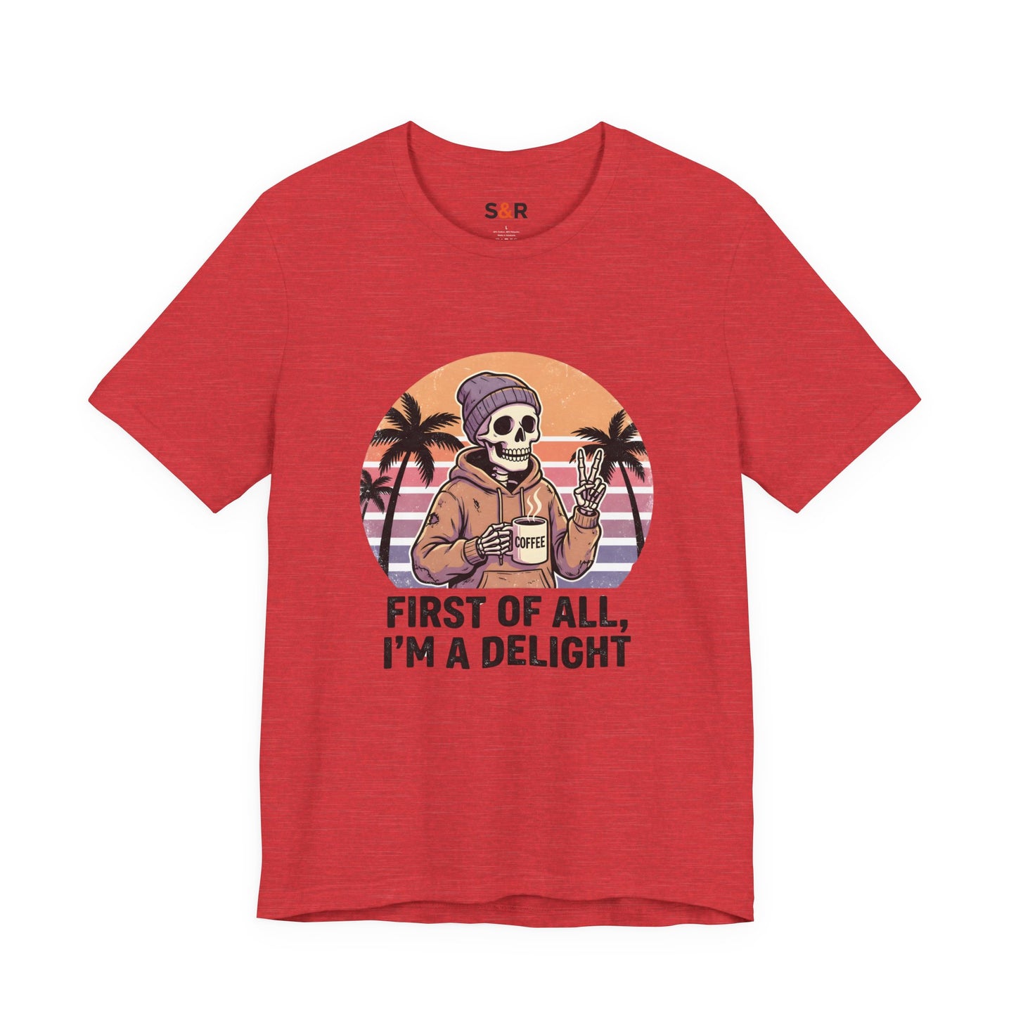 Skull Chill Tee – "First of All, I’m a Delight" Retro Palm Graphic T‑Shirt