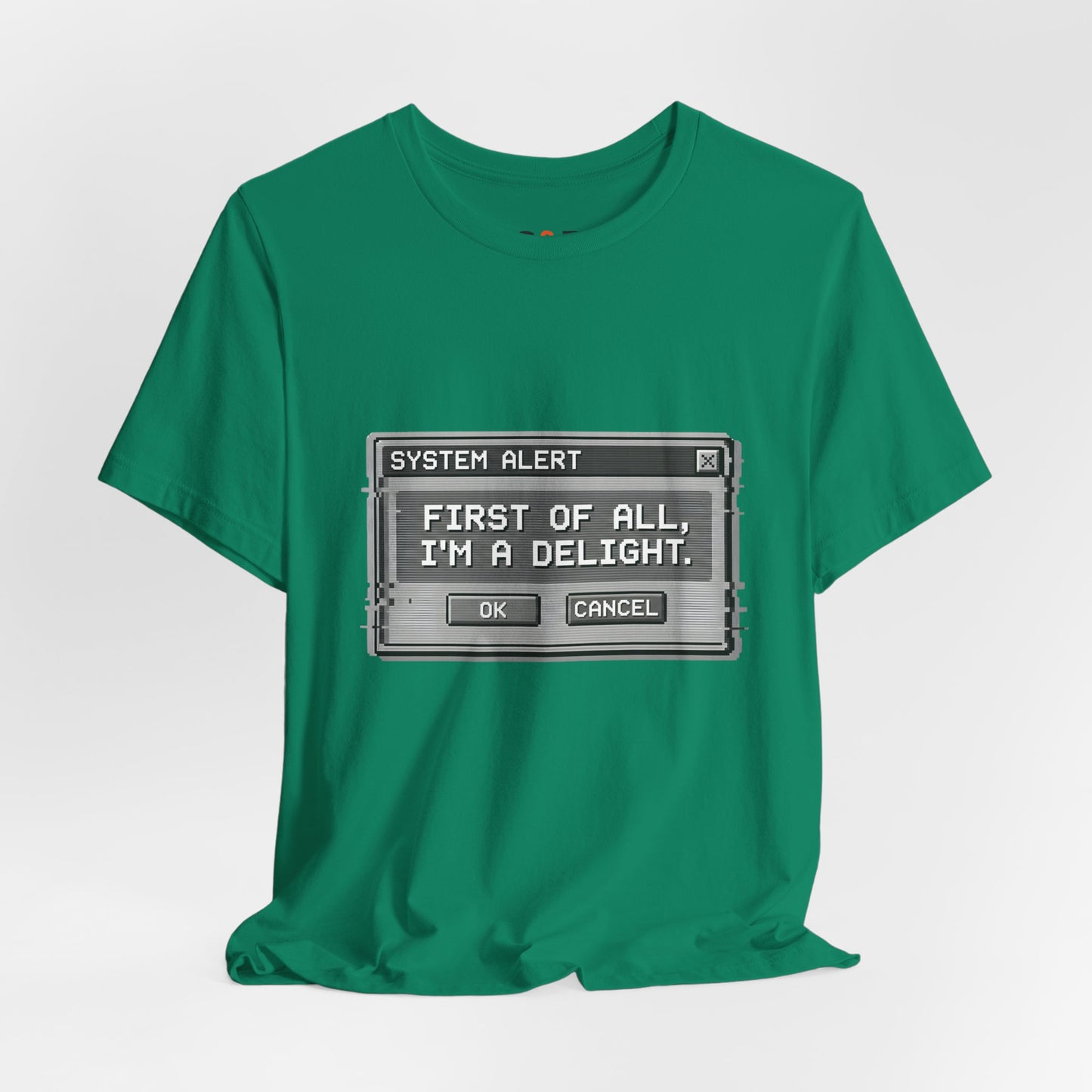 T-Shirt — "System Alert: First of All, I’m a Delight" Retro Pixel Graphic