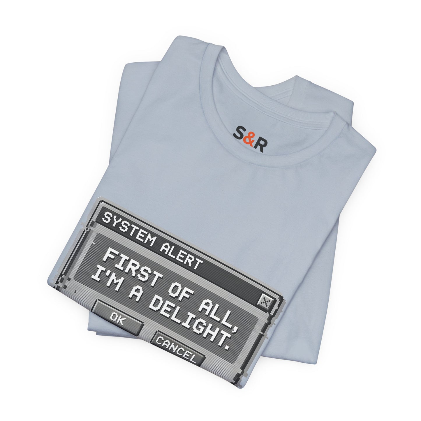 T-Shirt — "System Alert: First of All, I’m a Delight" Retro Pixel Graphic