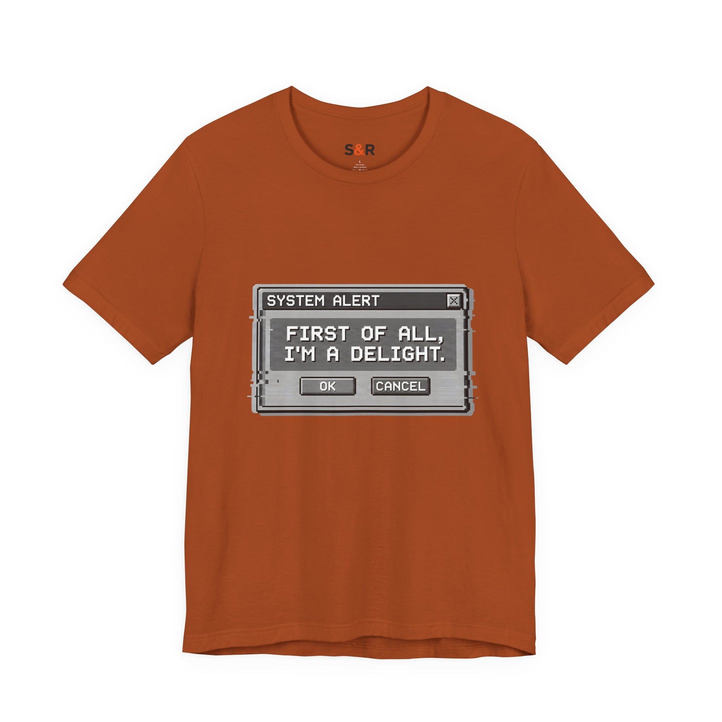 T-Shirt — "System Alert: First of All, I’m a Delight" Retro Pixel Graphic