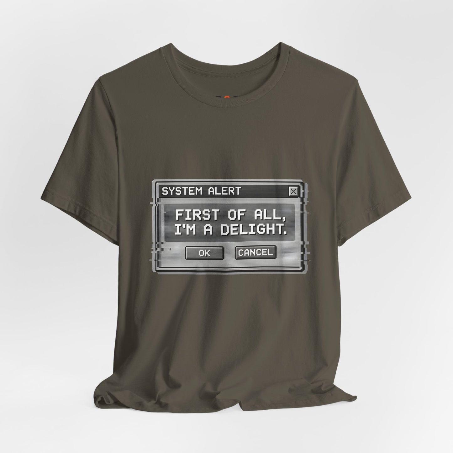 T-Shirt — "System Alert: First of All, I’m a Delight" Retro Pixel Graphic