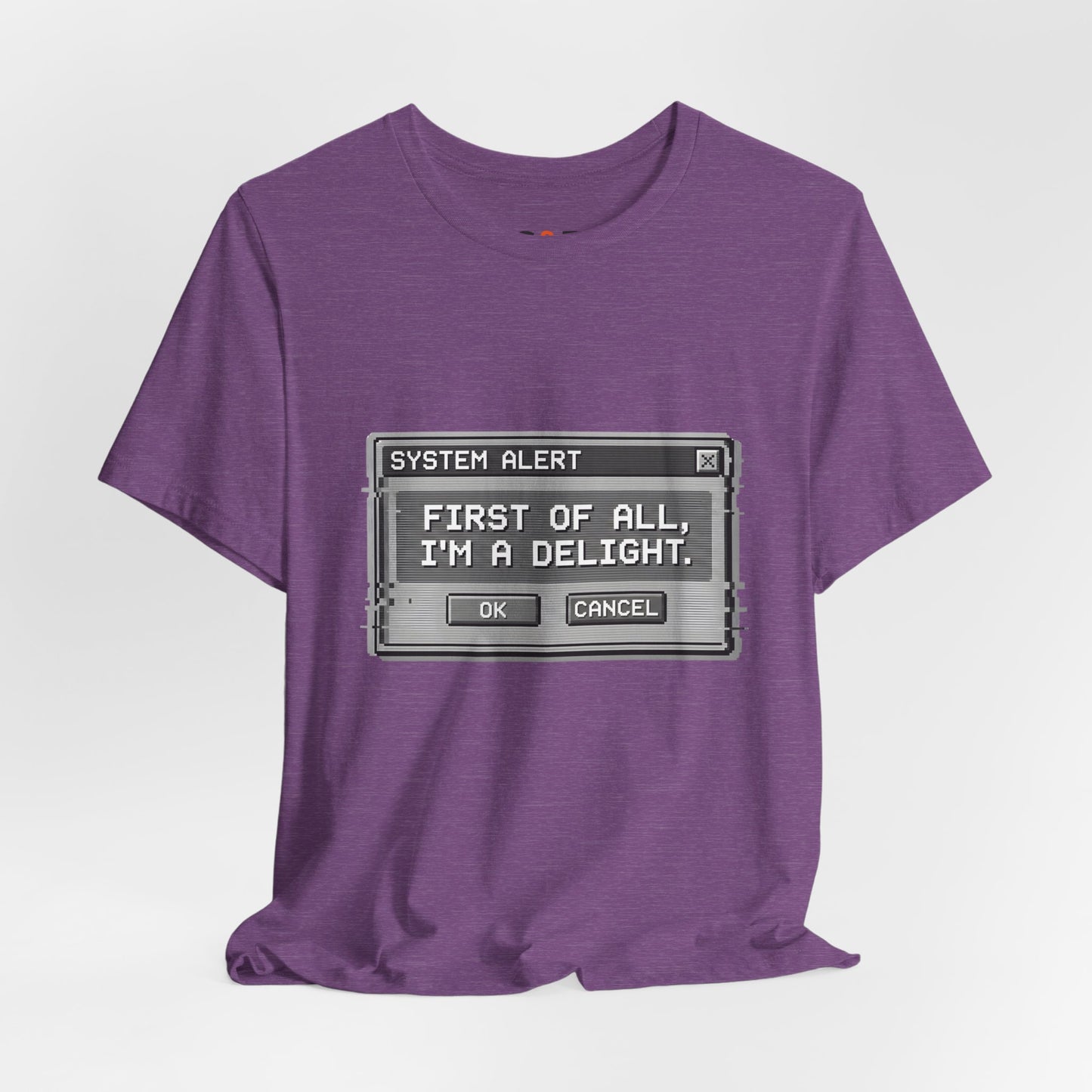 T-Shirt — "System Alert: First of All, I’m a Delight" Retro Pixel Graphic