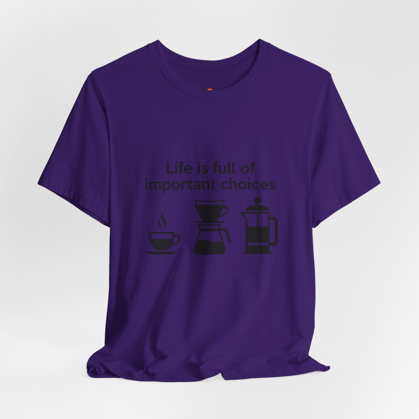 Coffee Choices T‑Shirt — "Life is full of important choices" Tee with Coffee Brewing Icons