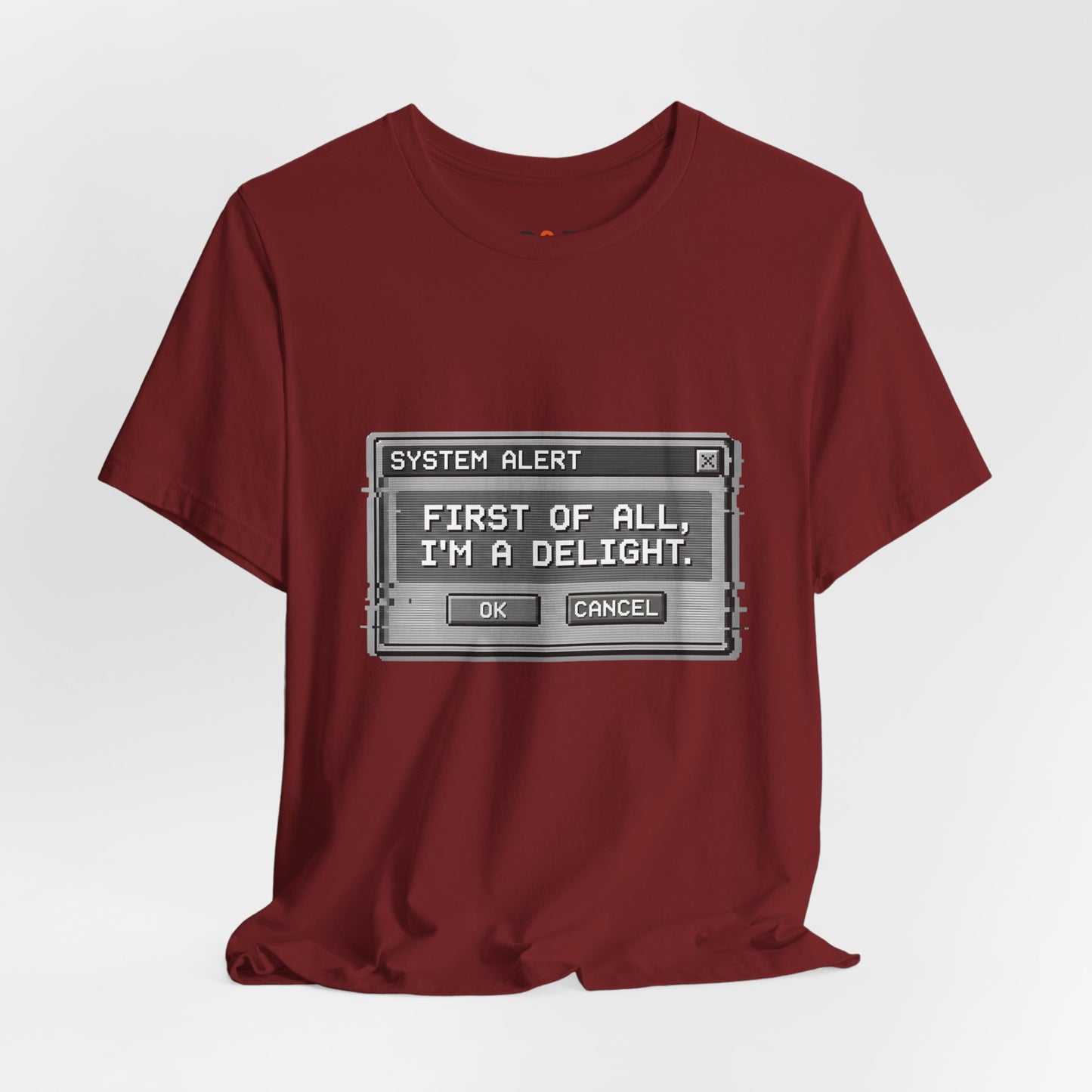 T-Shirt — "System Alert: First of All, I’m a Delight" Retro Pixel Graphic