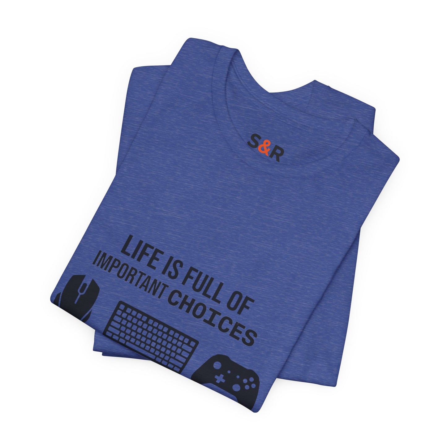 Gamer Choices T‑Shirt — "Life Is Full of Important Choices" Keyboard, Mouse & Controller Tee
