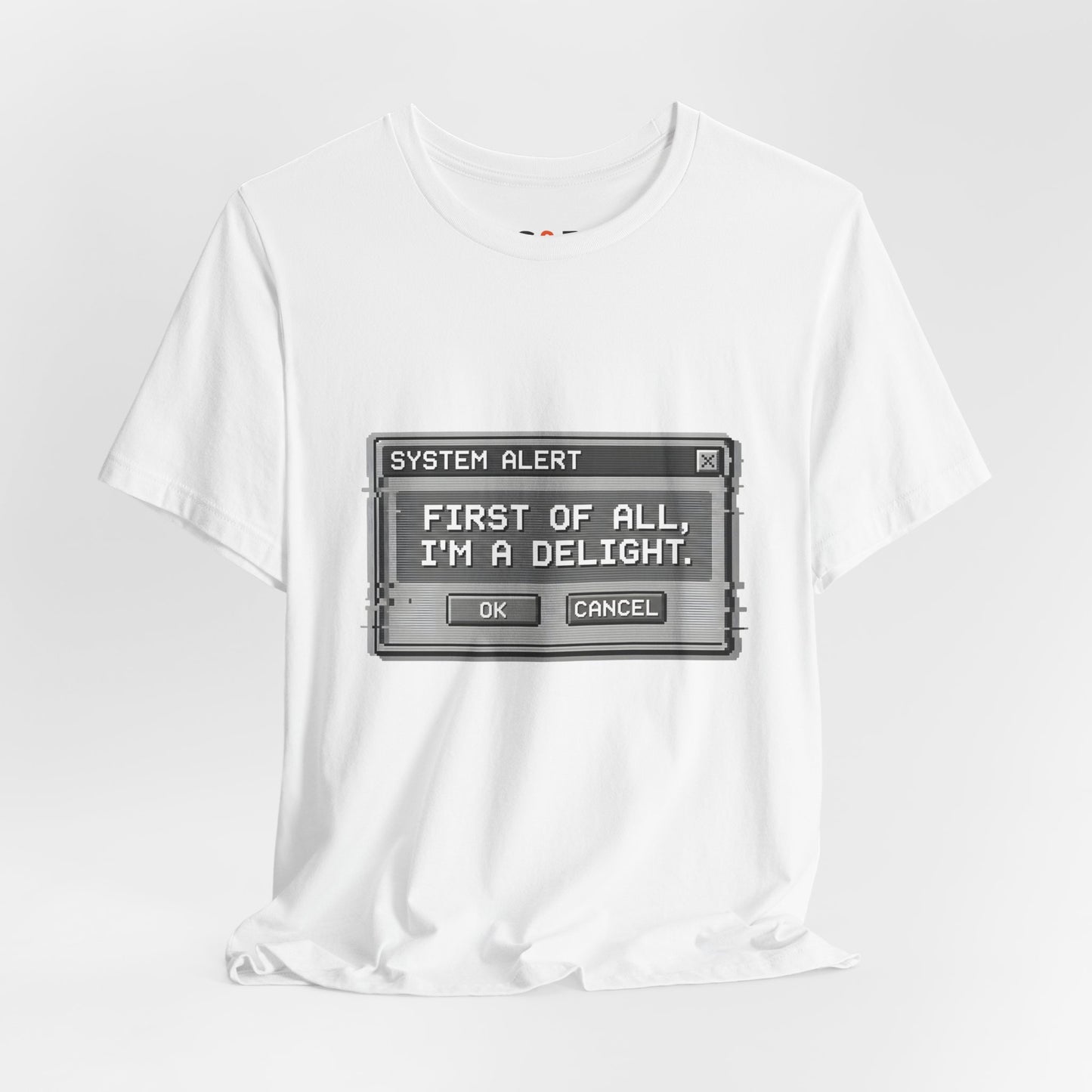 T-Shirt — "System Alert: First of All, I’m a Delight" Retro Pixel Graphic