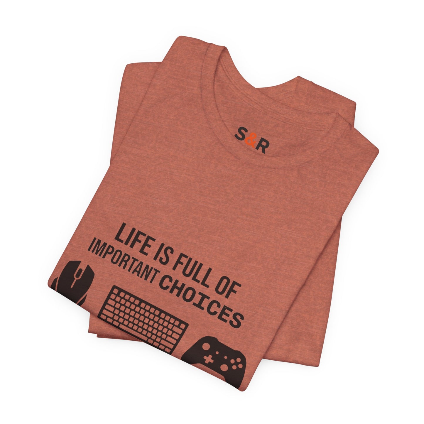 Gamer Choices T‑Shirt — "Life Is Full of Important Choices" Keyboard, Mouse & Controller Tee