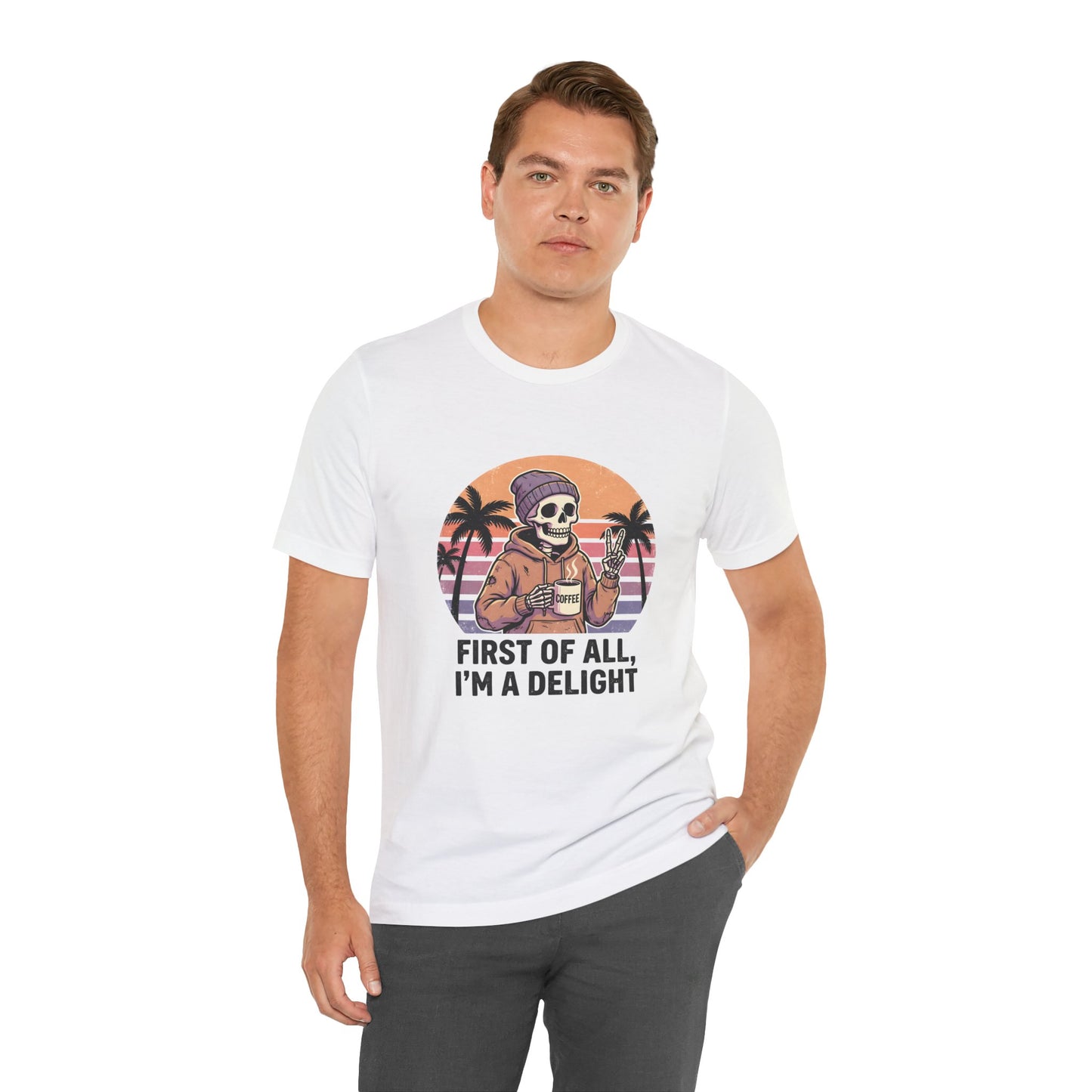 Skull Chill Tee – "First of All, I’m a Delight" Retro Palm Graphic T‑Shirt