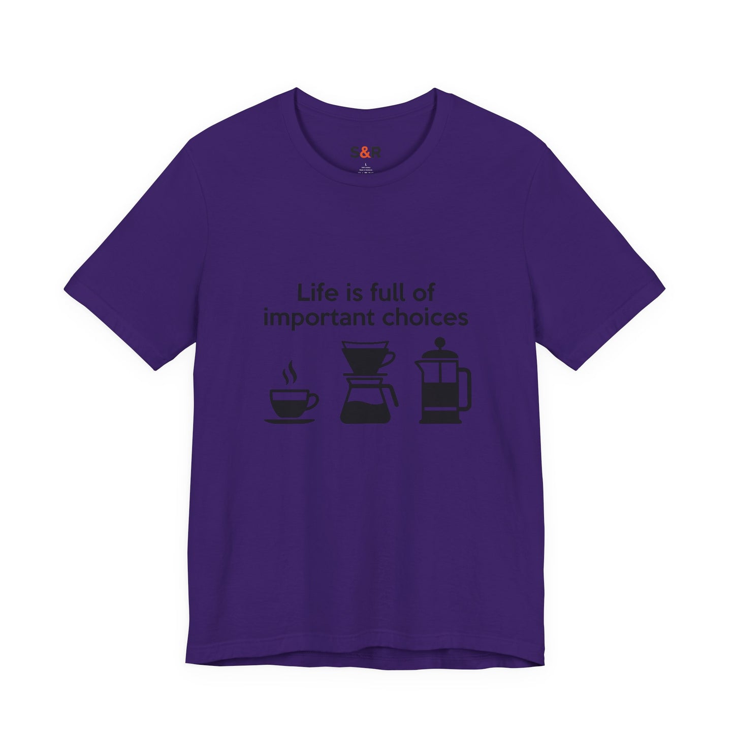 Coffee Choices T‑Shirt — "Life is full of important choices" Tee with Coffee Brewing Icons