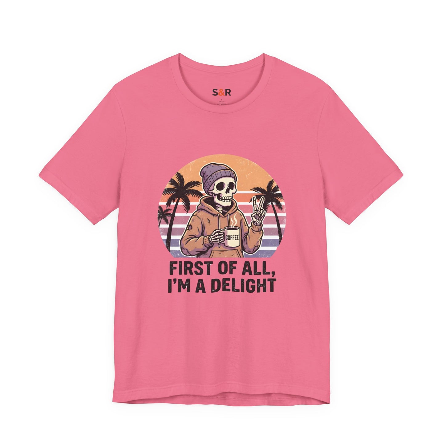 Skull Chill Tee – "First of All, I’m a Delight" Retro Palm Graphic T‑Shirt