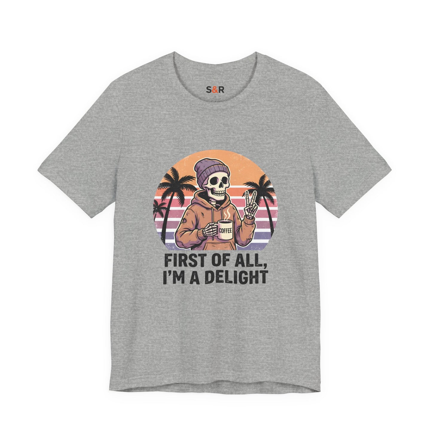 Skull Chill Tee – "First of All, I’m a Delight" Retro Palm Graphic T‑Shirt